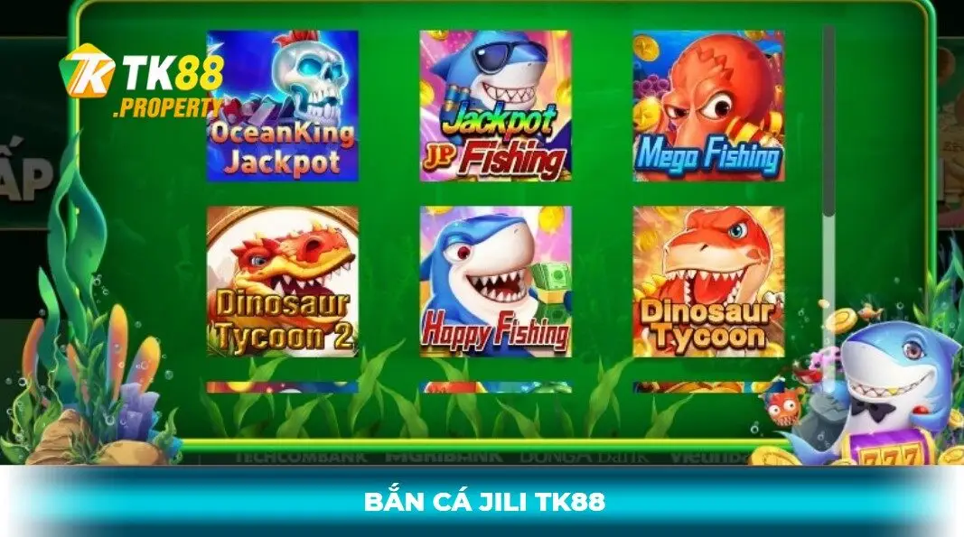 Bắn cá jili tk88