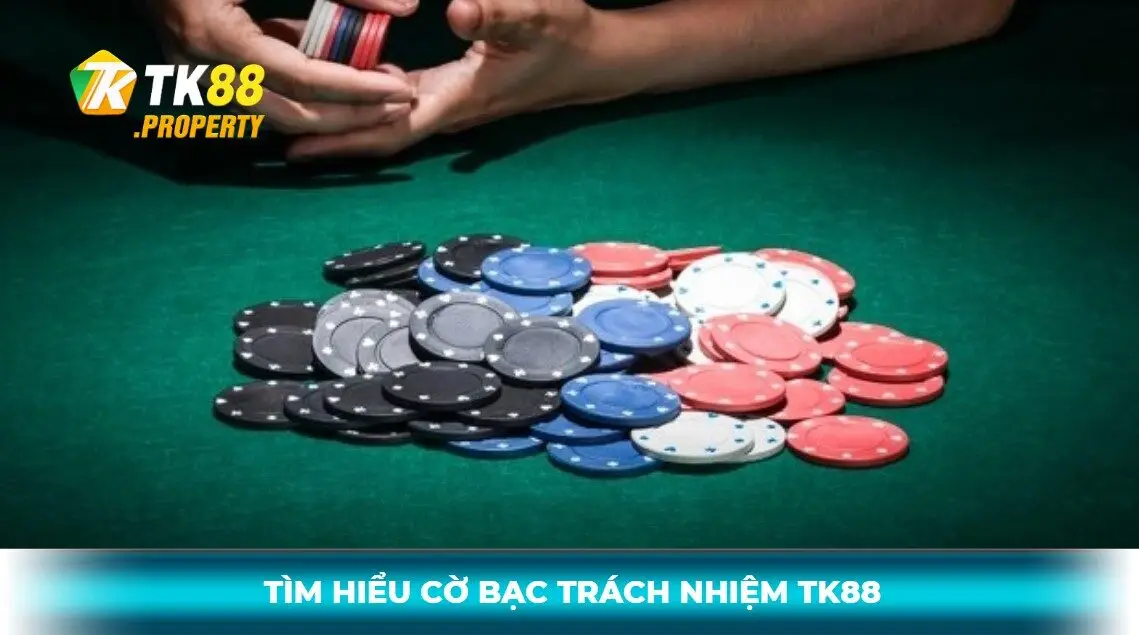 cờ bạc trách nhiệm tk88 là gì