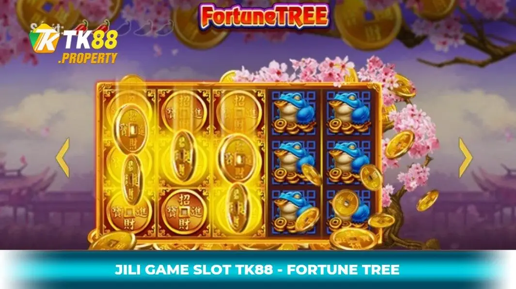 Fortune tree - game slot nổi bật tại Jili game slot tk88