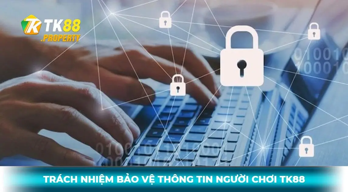 Trách nhiệm bảo vệ thông tin của người chơi