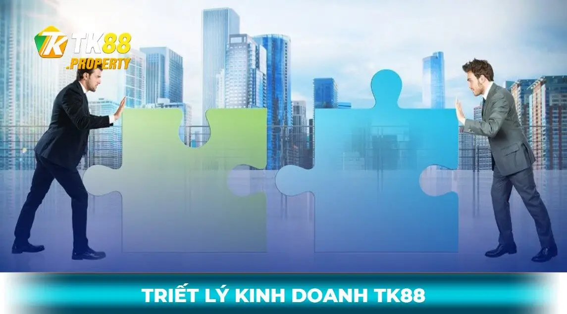Giới thiệu triết lý kinh doanh tk88
